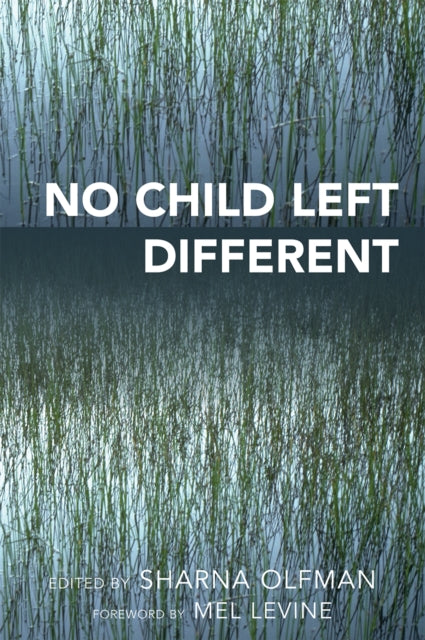 Book cover of: No Child Left Different. By: Sharna Olfman