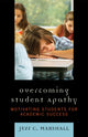 Book cover of: Overcoming Student Apathy. By: Jeff C. Marshall