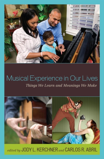 Book cover of: Musical Experience in Our Lives