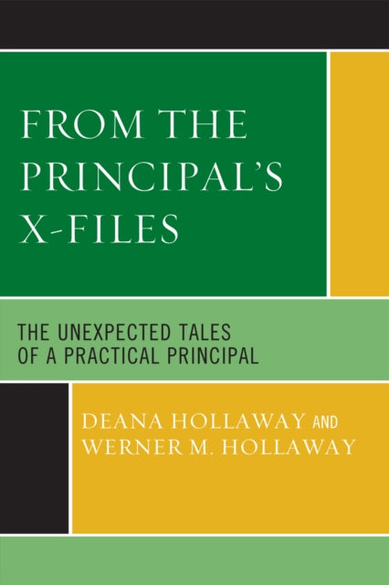 Book cover of: From the Principal's X-Files. By: Deana Hollaway