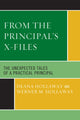Book cover of: From the Principal's X-Files. By: Deana Hollaway
