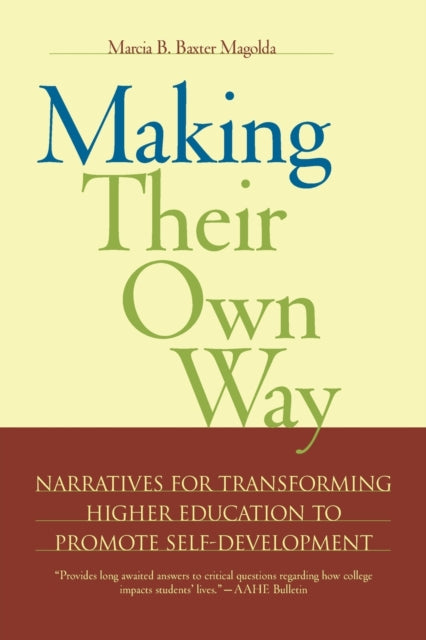 Book cover of: Making Their Own Way. By: Marcia Baxter Magolda