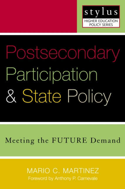 Book cover of: Postsecondary Participation and State Policy. By: Mario C. Martinez