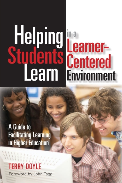 Book cover of: Helping Students Learn in a Learner-Centered Environment. By: Terry Doyle