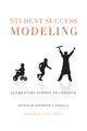 Book cover of: Student Success Modeling