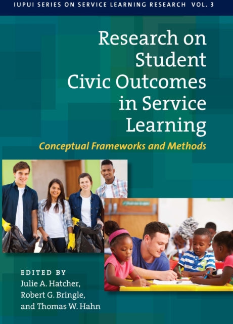 Book cover of: Research on Student Civic Outcomes in Service Learning. By: Julie A. Hatcher