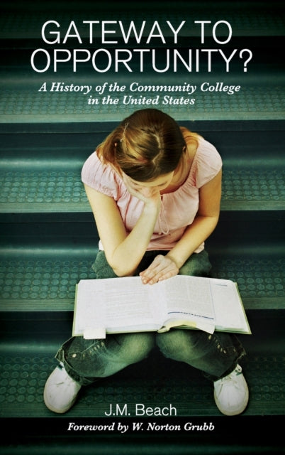 Book cover of: Gateway to Opportunity?. By: J. M. Beach