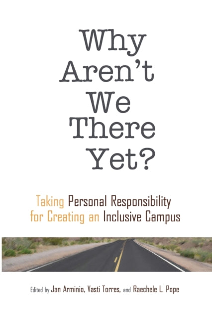 Book cover of: Why Aren't We There Yet?. By: Jan L. Arminio
