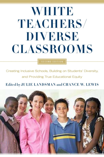 Book cover of: White Teachers / Diverse Classrooms. By: Julie Landsman