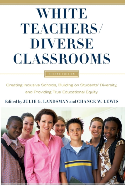 Book cover of: White Teachers / Diverse Classrooms. By: Julie Landsman