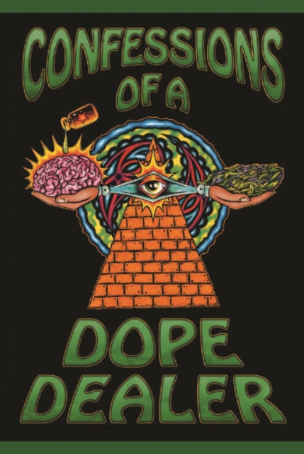 Book cover of: Confessions of a Dope Dealer. By: Sheldon Norberg