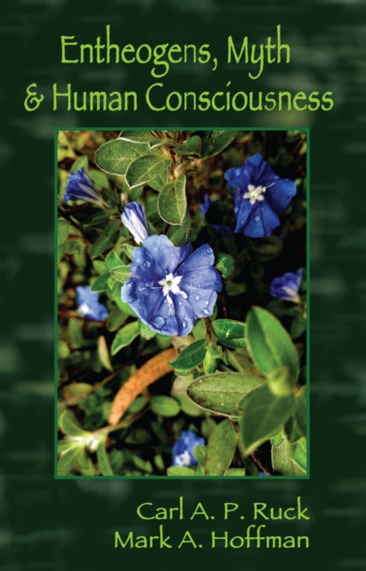 Book cover of: Entheogens, Myth, and Human Consciousness
