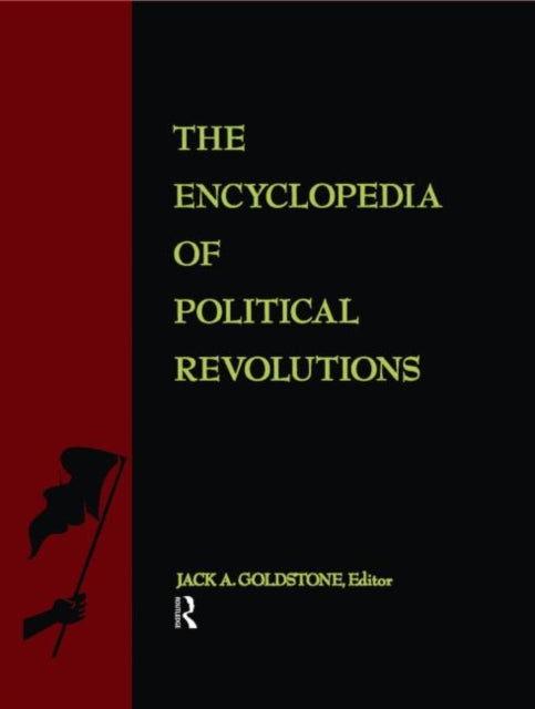 Book cover of: Encyclopedia of Political Revolutions. By: Jack Goldstone