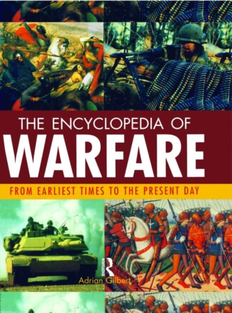 Book cover of: Encyclopedia of Warfare. By: Adrian Gilbert