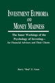 Book cover of: Investment Euphoria and Money Madness. By: Harry E. Gunn