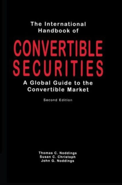 Book cover of: International Handbook of Convertible Securities. By: Thomas Noddings