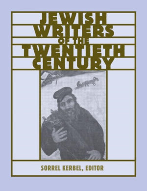 Routledge Encyclopedia of Jewish Writers of the Twentieth Century