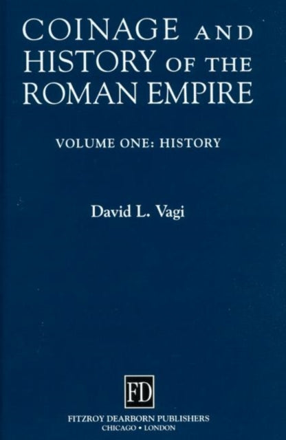 Book cover of: Coinage and History of the Roman Empire. By: David Vagi