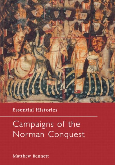 Book cover of: Campaigns of the Norman Conquest. By: Matthew Bennett