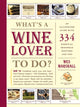 Book cover of: What's a Wine Lover to Do?. By: Wes Marshall