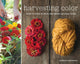 Book cover of: Harvesting Color. By: Rebecca Burgess