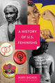 Book cover of: History of U.S. Feminisms. By: Rory C. Dicker