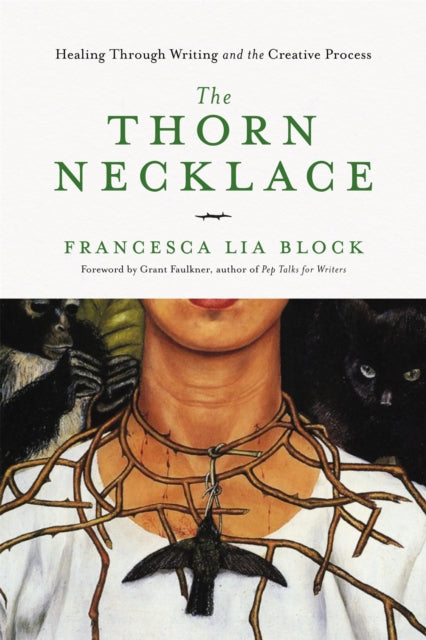 Book cover of: The Thorn Necklace. By: Francesca Lia Block
