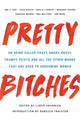 Book cover of: Pretty Bitches. By: Lizzie Skurnick