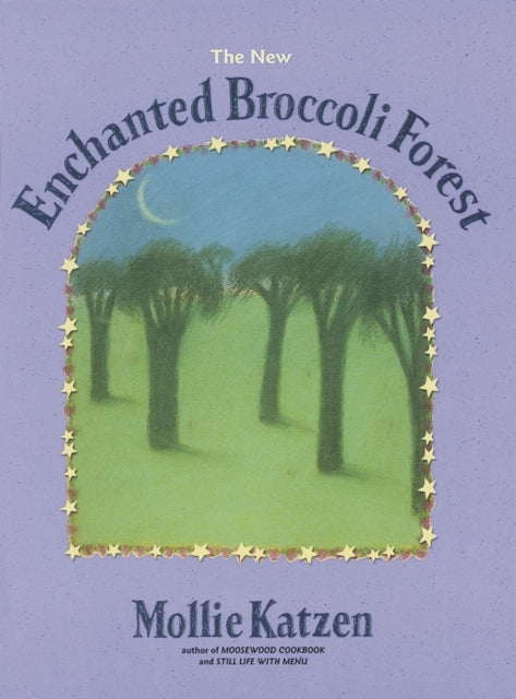 Book cover of: New Enchanted Broccoli Forest