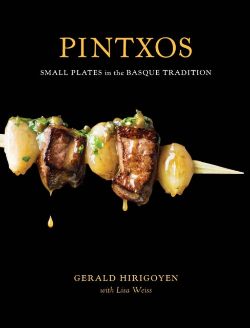 Book cover of: Pintxos. By: Gerald Hirigoyen