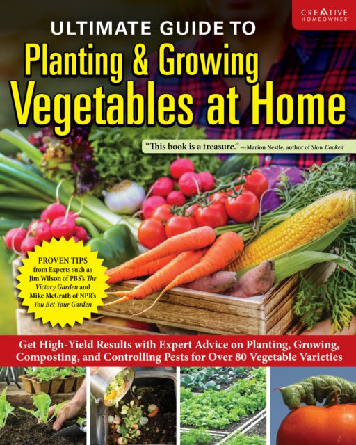 Book cover of: Ultimate Guide to Planting & Growing Vegetables at Home