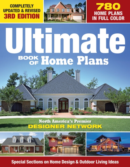 Book cover of: Ultimate Book of Home Plans. By: Editors of Creative Homeowner