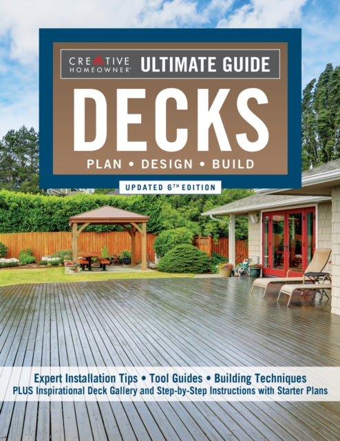 Book cover of: Ultimate Guide: Decks, Updated 6th Edition. By: Editors of Creative Homeowner