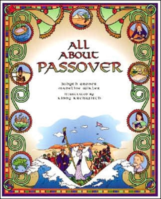 Book cover of: All About Passover. By: Judyth Saypol Groner