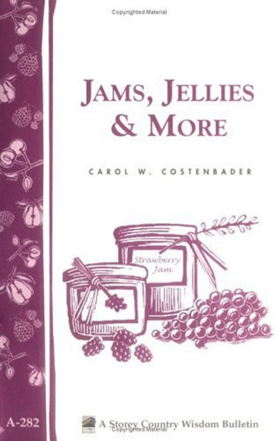 Book cover of: Jams, Jellies & More. By: Carol W. Costenbader