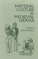 Book cover of: Material Culture and Medieval Drama. By: Clifford Davidson