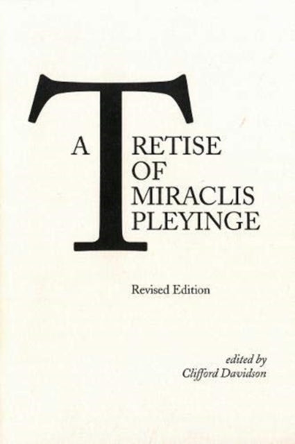 Book cover of: Tretise of Miraclis Pleyinge. By: Clifford Davidson
