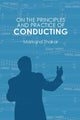 Book cover of: On the Principles and Practice of Conducting. By: Markand Thakar