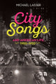 Book cover of: City Songs and American Life, 1900-1950. By: Michael Lasser