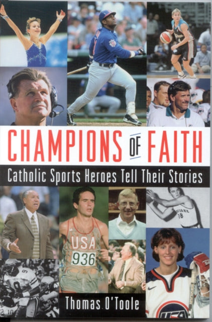 Book cover of: Champions of Faith. By: Thomas A. O'Toole