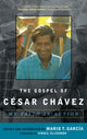 Book cover of: Gospel of Cesar Chavez. By: Mario T. García, Mario T. Garcia