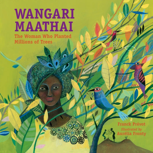Book cover of: Wangari Maathai. By: Franck Prevot