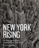 Book cover of: New York Rising. By: Thomas Mellins