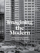 Book cover of: Imagining the Modern. By: Rami el Samahy
