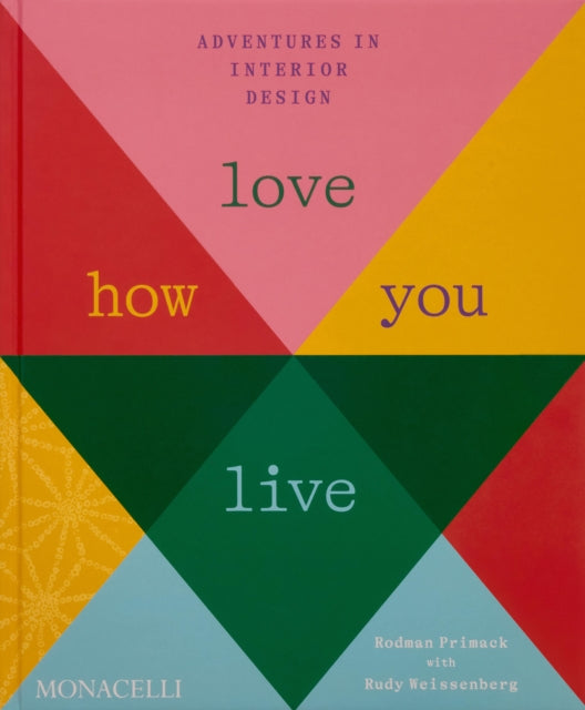Book cover of: Love How You Live. By: Rodman Primack