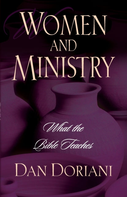 Book cover of: Women and Ministry. By: Dan Doriani