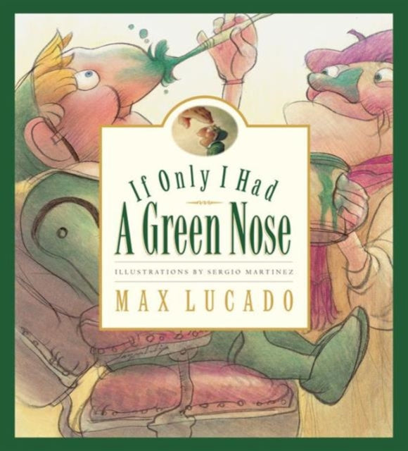 Book cover of: If Only I Had a Green Nose
