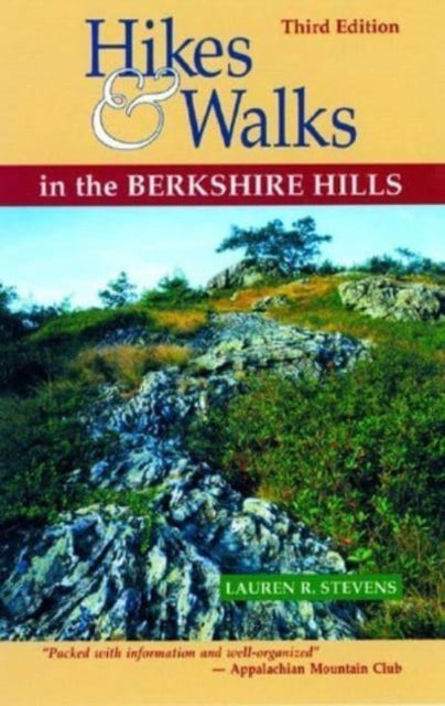 Book cover of: Hikes & Walks in the Berkshire Hills. By: Lauren R. Stevens