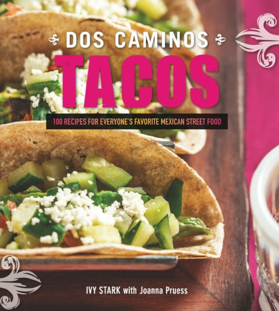 Book cover of: Dos Caminos Tacos. By: Ivy Stark
