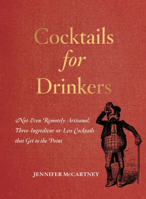 Book cover of: Cocktails for Drinkers. By: Jennifer McCartney